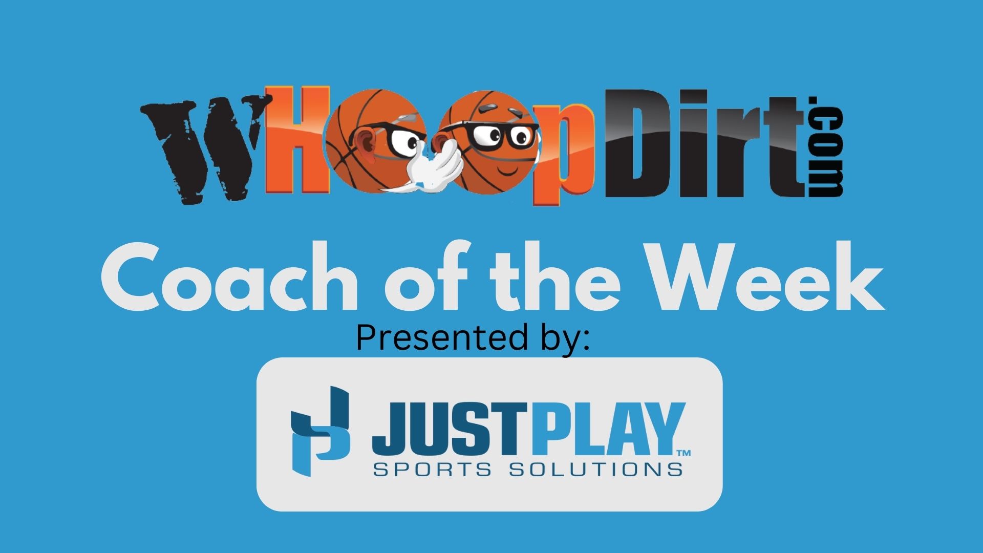  WEEK 1: WHoopDirt.com Coach of the Week presented by Just Play Solutions - Women's HoopDirt 