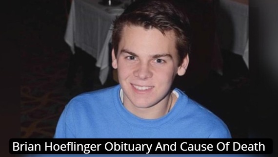  Brian Hoeflinger Obituary And Cause Of Death What Happened To Brian Hoeflinger? 