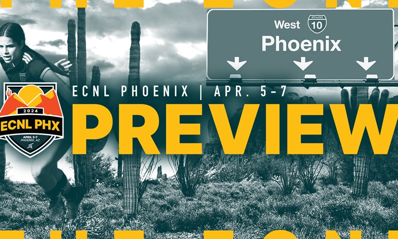  EVERYTHING YOU NEED TO KNOW ABOUT ECNL PHOENIX 