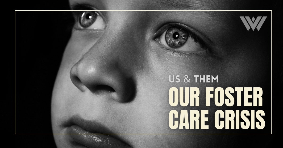  Us & Them: Our Foster Care Crisis - West Virginia Public Broadcasting 