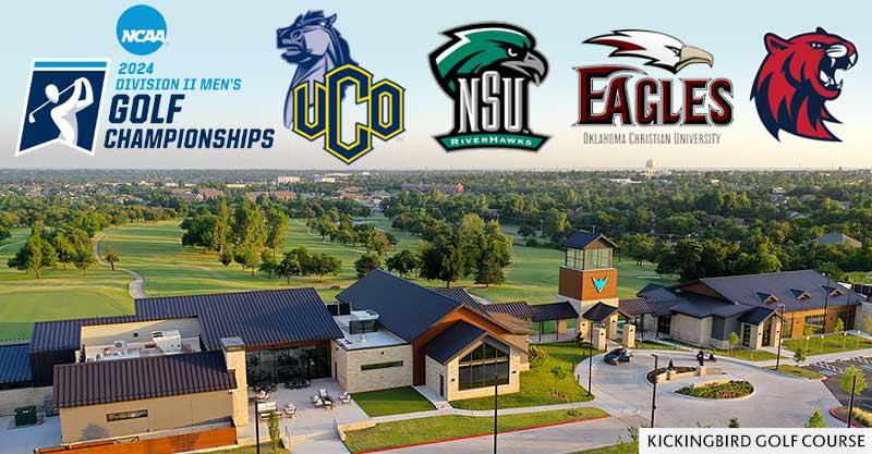  UCO, Rogers State, NSU and Oklahoma Christian selected for NCAA Division II regionals, KickingBird to host Central Regional 