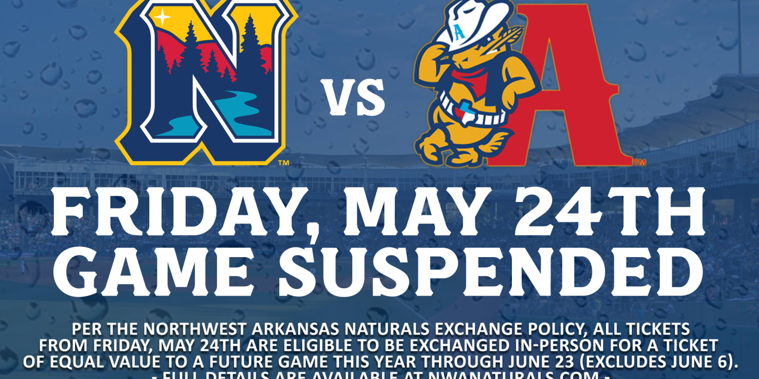  Naturals Game Suspended on May 24 