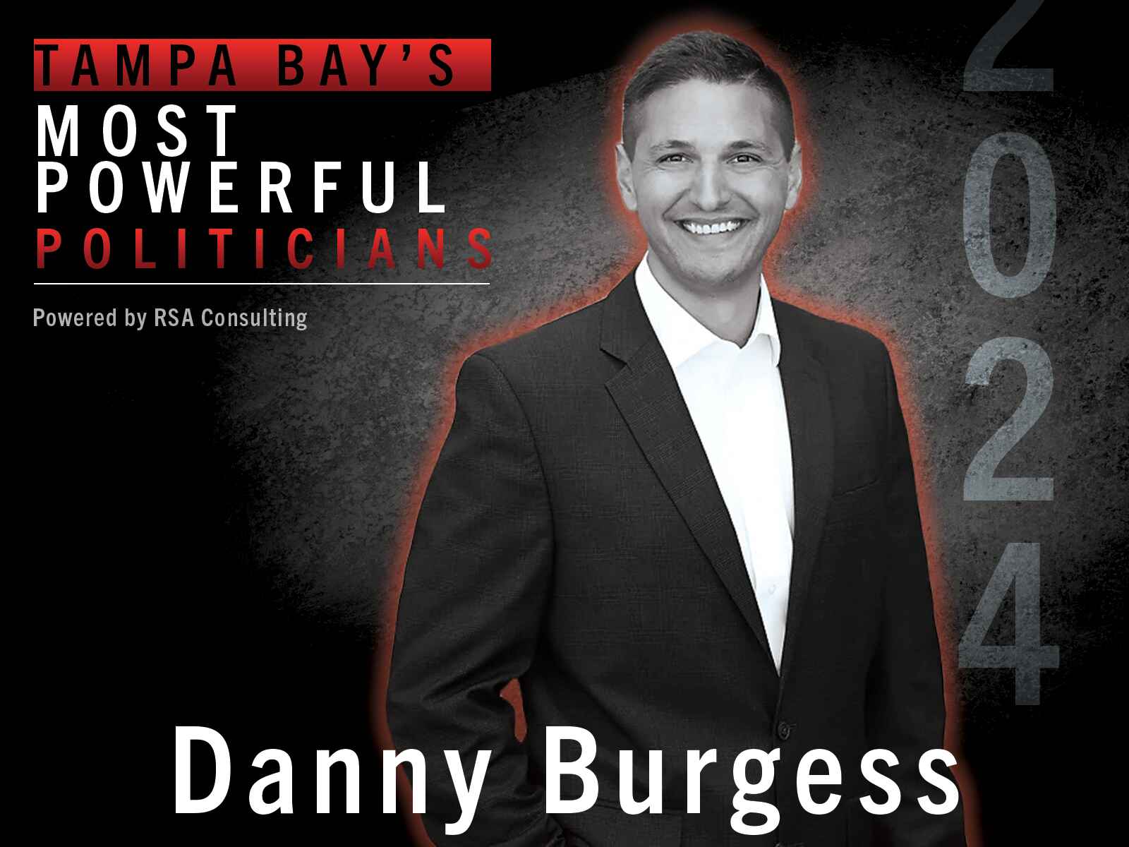  No. 8 on the list of Tampa Bay’s Most Powerful Politicians: Danny Burgess 