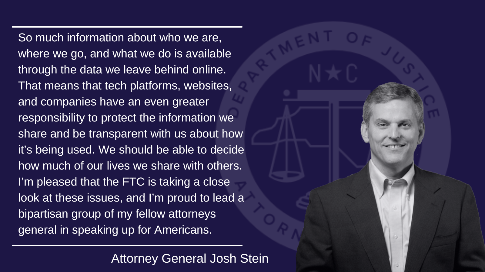  Attorney General Josh Stein Leads Bipartisan Coalition Calling for Stronger Online Data Protections 