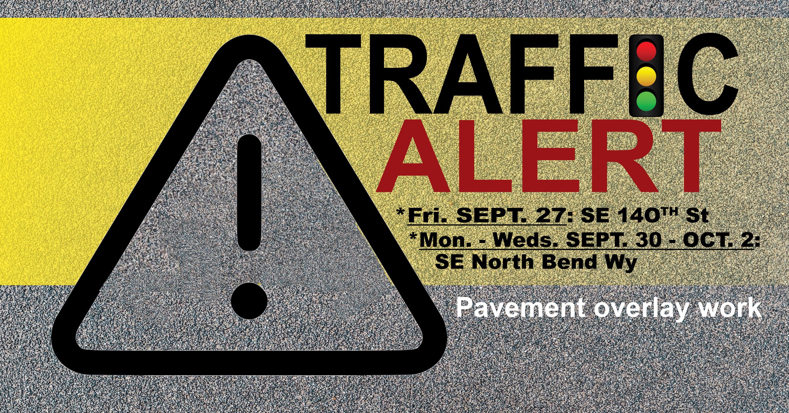  Pavement overlay work continues on SE North Bend Way and SE 140th St. Sept. 27 – Oct. 2 