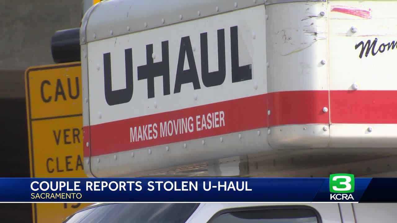  After another U-Haul truck is stolen,  Sacramento couple searching for belongings  