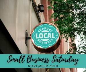  Small Business Saturday - November 30th 