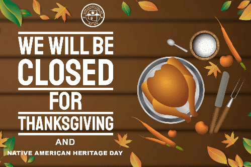  City Offices Closed in Observance of Thanksgiving Day & Native American Heritage Day 