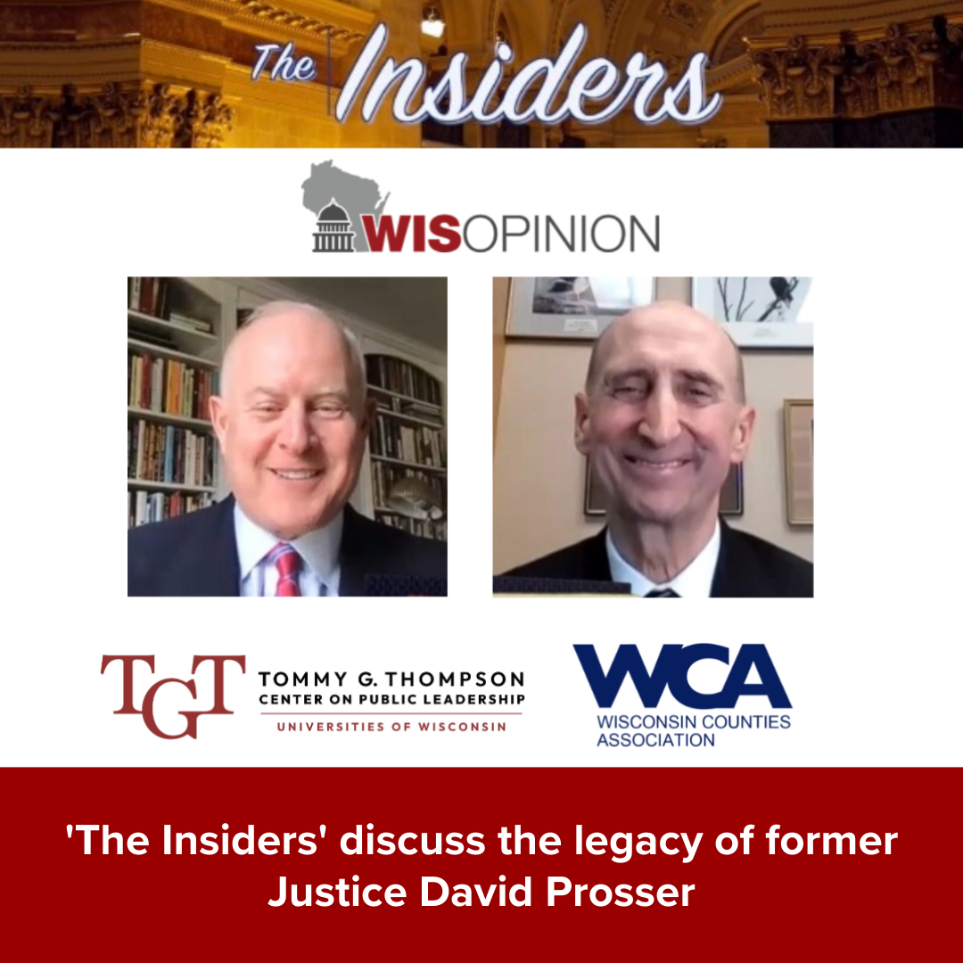  WisOpinion: ‘The Insiders’ discuss the legacy of former Justice David Prosser 