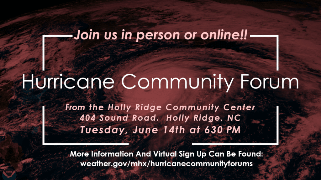   
																National Weather Service in Newport/Morehead City to host in-person, online Hurricane Community Forum Tuesday evening 
															 