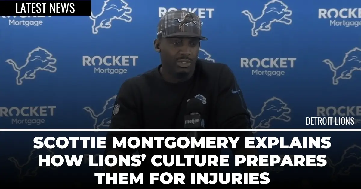  Scottie Montgomery Explains How Lions’ Culture Prepares Them for Injuries 