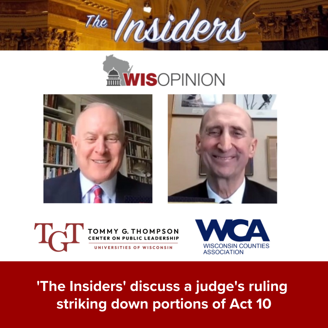  WisOpinion.com: ‘The Insiders’ discuss a judge’s ruling striking down portions of Act 10 