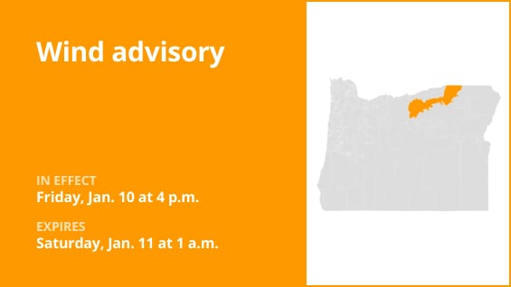  Wind advisory for Foothills of the Northern Blue Mountains of Oregon and Foothills of the Southern Blue Mountains of Oregon for Friday and Saturday 