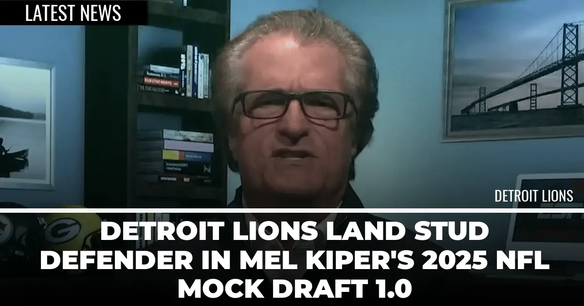  Detroit Lions Land Stud Defender In Mel Kiper’s 2025 NFL Mock Draft 1.0 