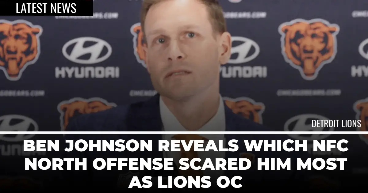  Ben Johnson Reveals Which NFC North Offense Scared Him Most As Lions OC 