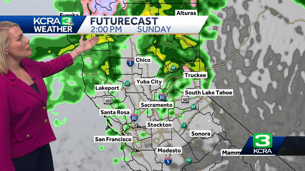  Impact day Sunday. More rain and wind for Northern California  