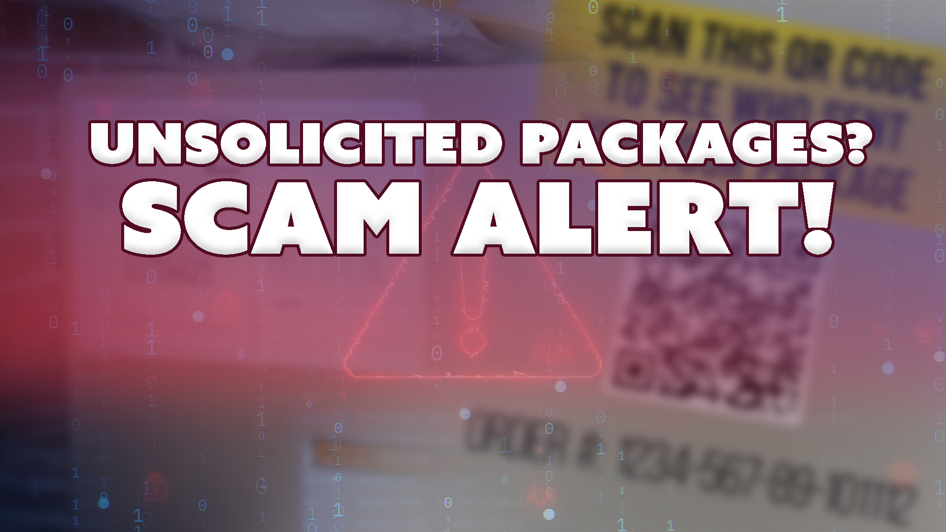  Beware of new QR code scam involving unsolicited packages 