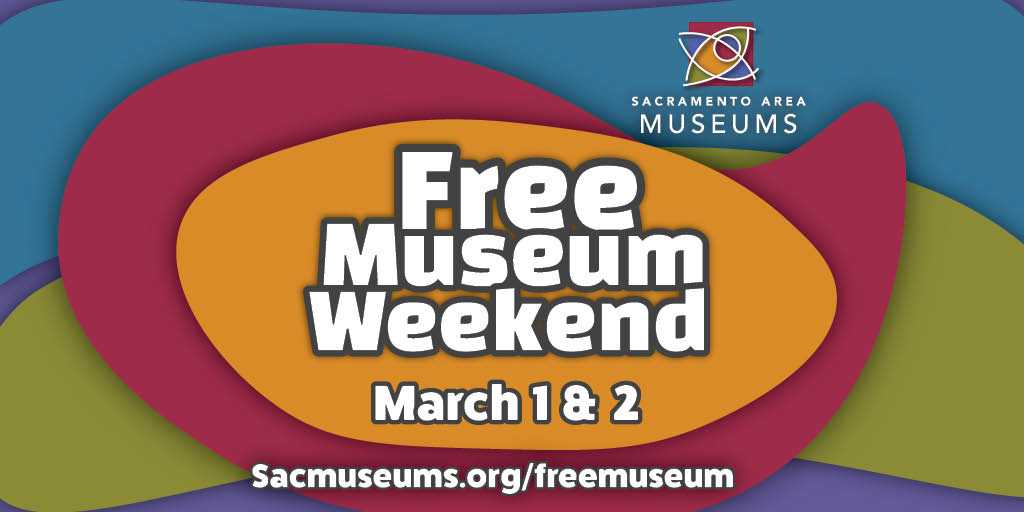  2025 Free Museum Weekend: Ticket registration now open, how to sign up in across the Sacramento area 