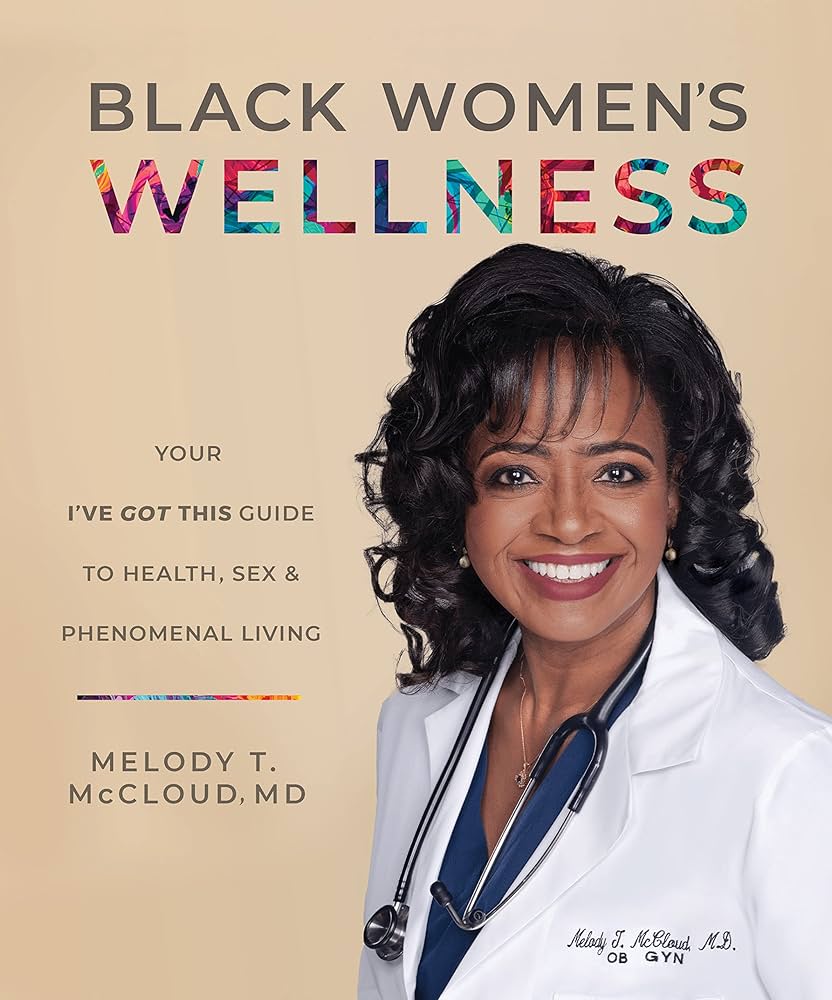  Dr. Melody McCloud releases book to empower black women’s wellness 