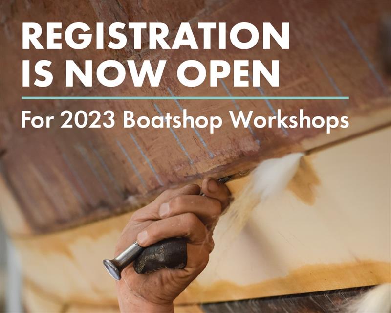  Register now for NWMC 2023 Boatshop Workshops in Port Townsend, Washington 