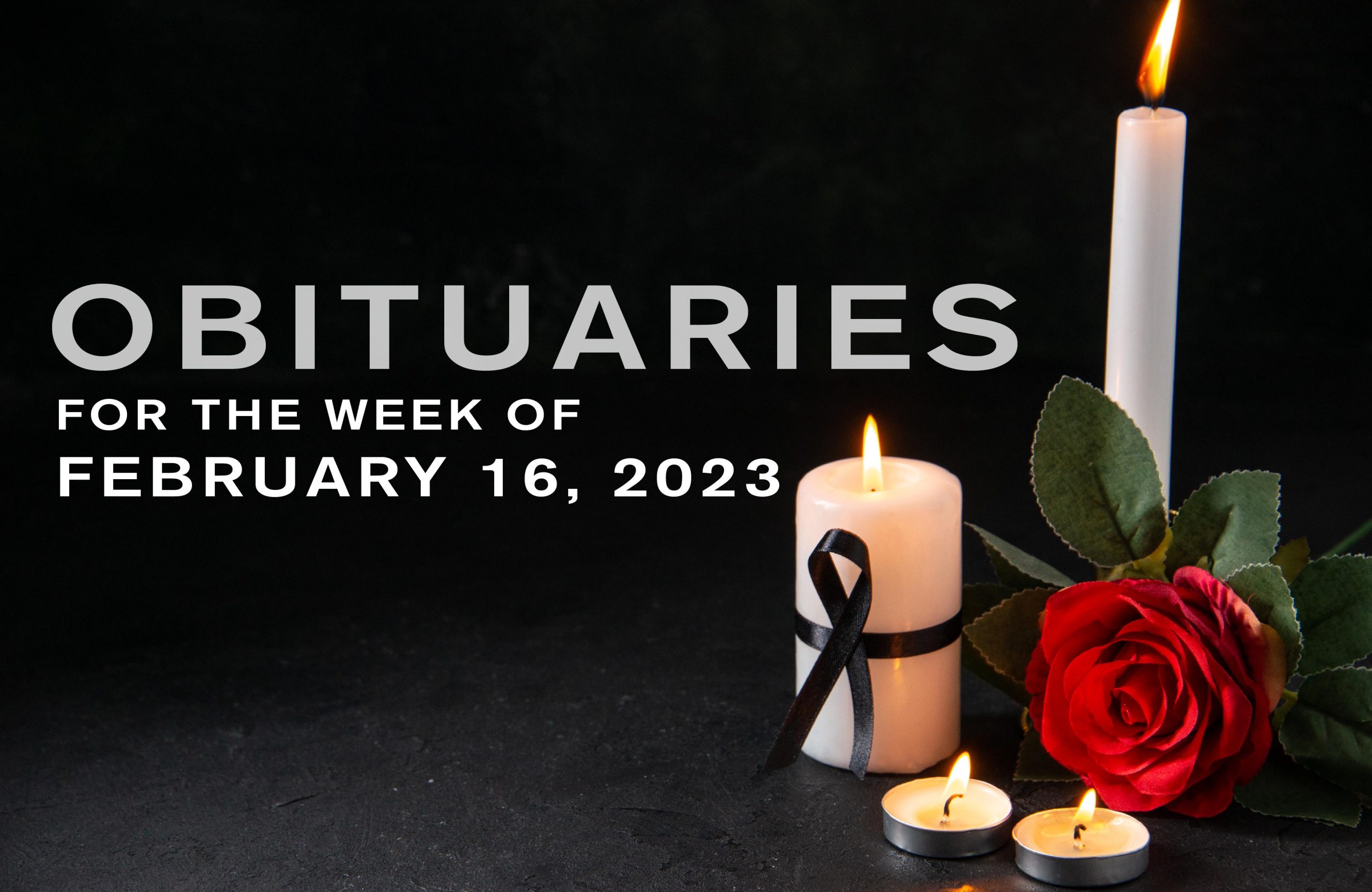  Obituaries for the week of February 16, 2023 – The Observer News 