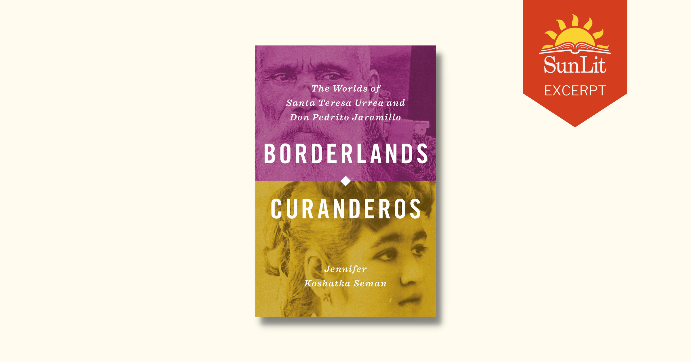  “Borderlands Curanderos” traces impact of two faith healers and revolutionaries 