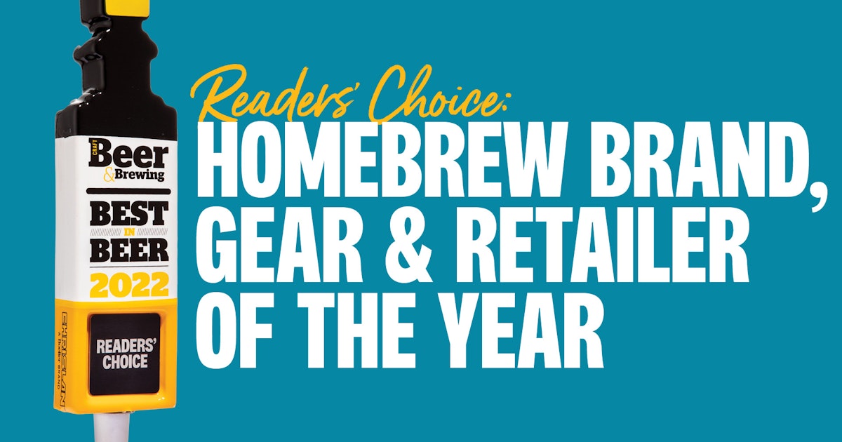  Best in Beer 2022, Readers’ Choice: Homebrew Brands, Gear & Retailers of the Year 